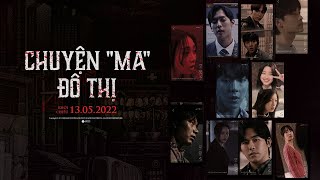 Chuyện "ma" đô thị trailer - Phim kinh dị Hàn Quốc - KC: 13.05.2022