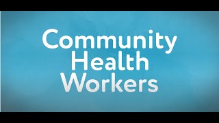 Community Health Worker Animated Video 2022