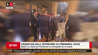 PRIMAR DIN DOLJ, PETRECERE CU PREMIERUL CIUCĂ_Știri B1_21 oct 2022