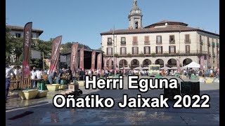 Herri Eguna - Oñatiko Jaixak 2022 - Fiestas de Oñati