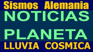 Sismos Hoy en ALEMANIA LLUVIA COSMICA NOTICIAS PLANETA Actividad  Volcanes TORMENTAS Hyper333