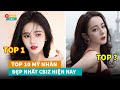 Top 10 mỹ nhân Hoa Ngữ đẹp nhất từ trước tới nay|Hóng Cbiz