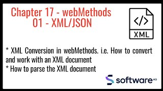 webMethods Chapter 17 | 01 - XML Conversion, Let's Parse XML