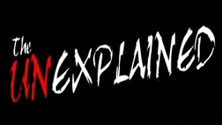 The Unexplained - Season 1 Episode 9