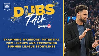 Analyzing Warriors’ potential 2021 lineups and previewing Summer League storylines | Dubs Talk