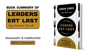 Leaders Eat Last Book Audio Summary by Bidita Rahman