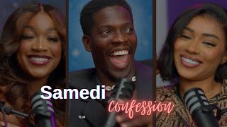 SAMEDI CONFESSION EP 22 Ft Racky Aïdara Part 2