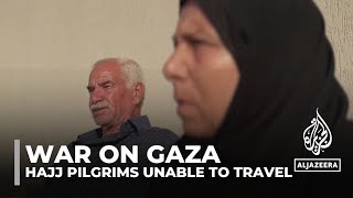 Israel's war on Gaza shatters couple's lifelong dream of Hajj pilgrimage