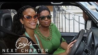 Rihanna Takes Oprah on a Tour of Her Childhood Home | Oprah's Next Chapter | Oprah Winfrey Network