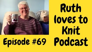 Knitting Podcast: Episode #69. Flexispot Lotus XC6, Lytmi, knitting and feeling so so blessed x