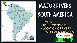 Main South America Rivers Map / Rivers of South America Map / South America River Map / Amazon River