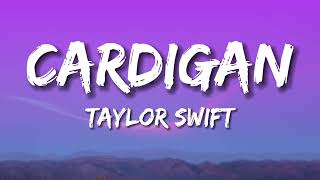 Cardigan - Taylor Swift (Lyric )