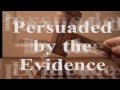 persuaded by the evidence volume i official trailer