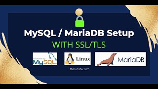 [2022] MySQL MariaDB setup with SSL/TLS | Linux Ubuntu Focal | 10.5 | Tharun Shiv | Developer tharun
