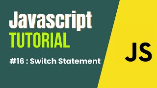 JavaScript Tutorial in Hindi | Switch Case #16