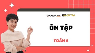 Toán 6 | Học Kì 2 | Ôn tập