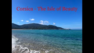 Corsica - The Isle of Beauty | France -E01 | 2024