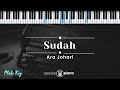 Sudah - Ara Johari (KARAOKE PIANO - MALE KEY)