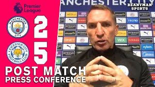 Man City 2-5 Leicester - Brendan Rodgers - Post Match Press Conference