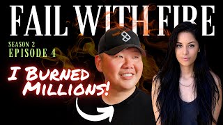 Fail With Fire Podcast | Jimmy Kim - I’ve Burned Through MILLIONS!