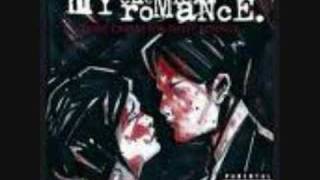 My Chemical Romance- I never told you what i do for a living