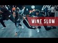 GYPTIAN - WINE SLOW - Choreography By Ysabelle Capitule - Filmed by @Alexinhofficial