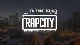 Bazanji - Bow Down ft. Just Juice (Prod. C-Sick)
