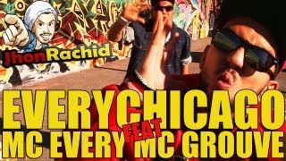 Everychicago - Mc Every Feat Mc Grouve - Jhon Rachid