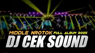 DJ CEK SOUND TERBARU 2025 FULL BASS NROTOK PARAH MBEDIL NULUP