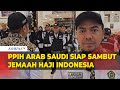 PPIH Arab Saudi Siap Menyambut Jemaah Haji Pertama Indonesia yang Diberangkatkan