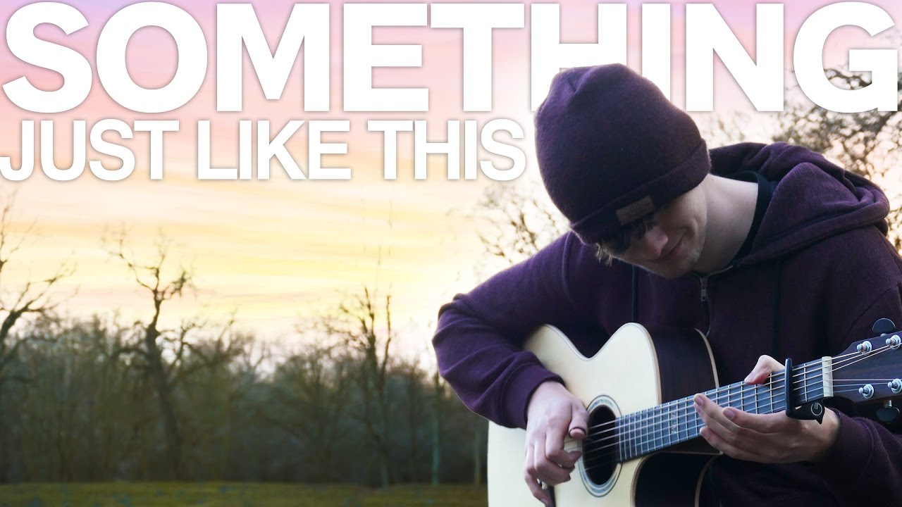 Something Just Like This The Chainsmokers Coldplay Fingerstyle