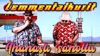 Lemmentaikurit - Ihanasti sanottu (Virallinen lyriikkavideo)