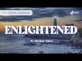 Enlightened | Ps. Harliem Salim | Khotbah Kristen Gereja Kristus di Indonesia (GKDI) Jakarta