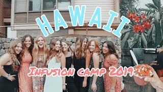 HAWAII*** Infusion Camp 2k19***