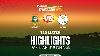Bangladesh U19 Vs Pakistan U19 | T20 Match | Pakistan Innings