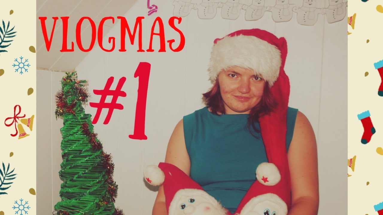 Vlogmas 1 Youtube