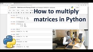 How to Multiply Two Matrices in Python using numpy