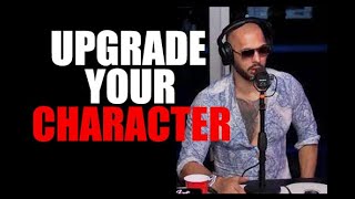 UPGRADE YOUR CHARACTER - Motivational Speech by Andrew Tate | Andrew Tate Motivation