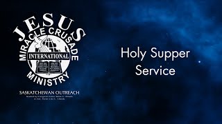 Holy Supper Sunday Service  | JMCIM Saskatchewan | November 03, 2024