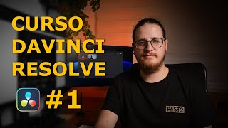 Curso DaVinci Resolve | Clase 1 | EDICIÓN 1/3