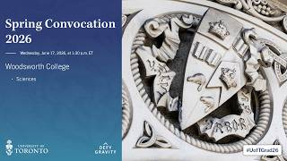 Woodsworth College: Sciences Spring 2026 Convocation