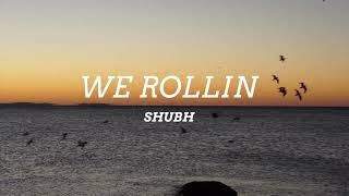 We Rollin - Shubh | Latest Song | Punjabi Song | Latest Trending