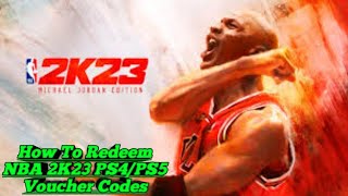 How To Redeem NBA 2K23 PS4/PS5 Voucher Codes