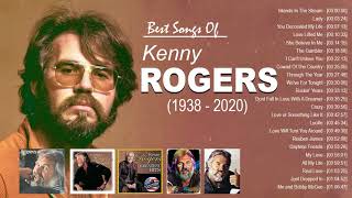 Greatest Hits Kenny Rogers Songs Of All Time - Best Country Songs Of Kenny Rogers - RIP Kenny Rogers