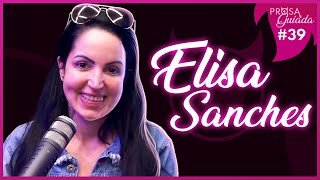 ELISA SANCHES - Prosa Guiada #39