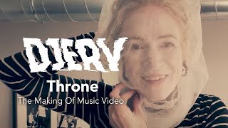 Djerv - Making Of Throne Music Video