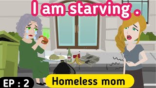 Homeless mom part 2 | English story | Animated stories | English animation | Sunshine English story