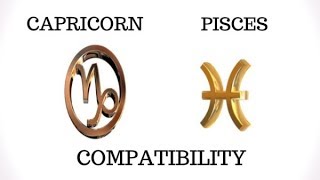 Capricorn And Pisces Compatibility
