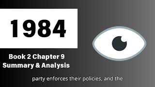 1984 | Book 2 | Chapter 9 Summary & Analysis | George Orwell