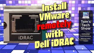 Installing VMWare Remotely using Dell iDRAC